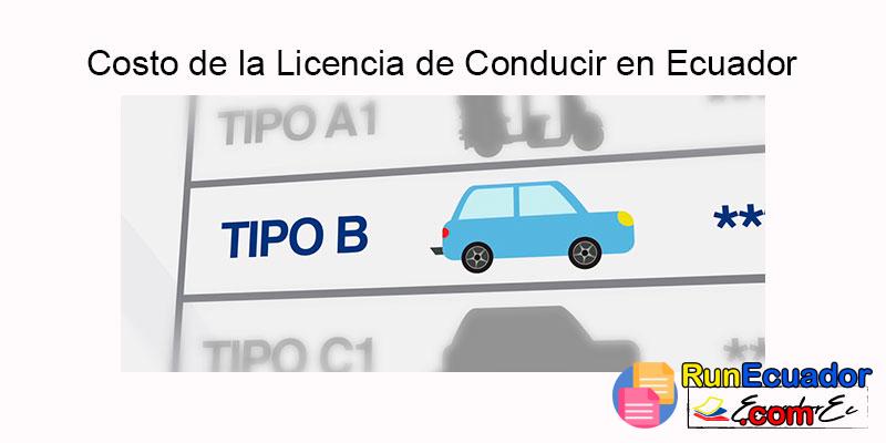 ¿Cuál es el valor de la Licencia de Conducir en Ecuador?