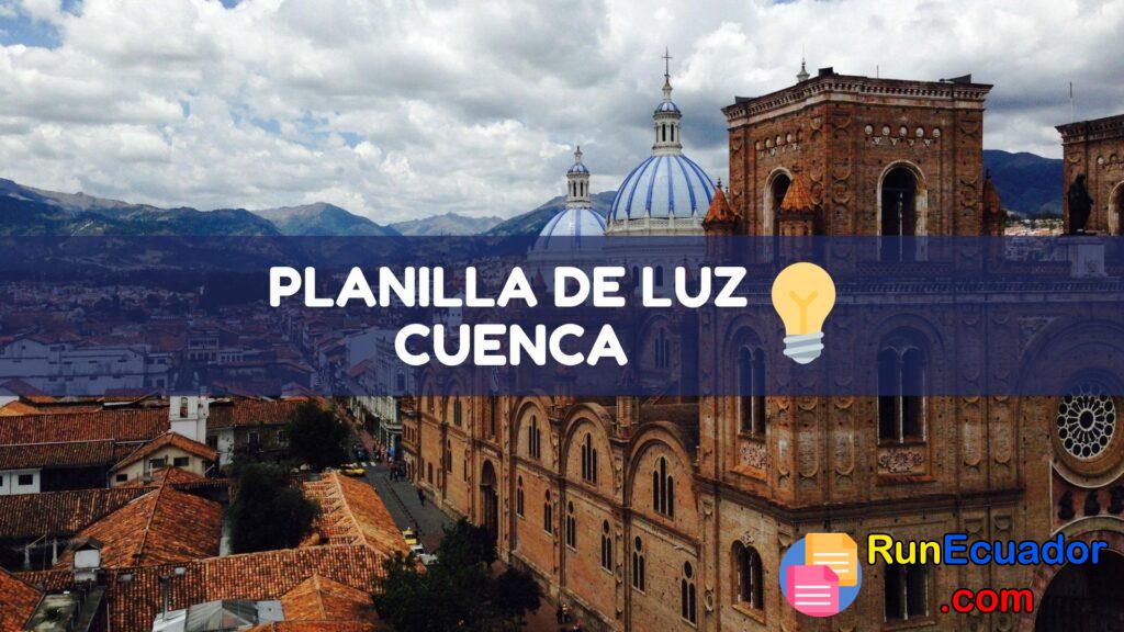 ▶ Consultar Planilla de Luz Cuenca